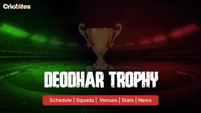 Deodhar Trophy 2025: Full Schedule, Squads, Match Dates, Venues