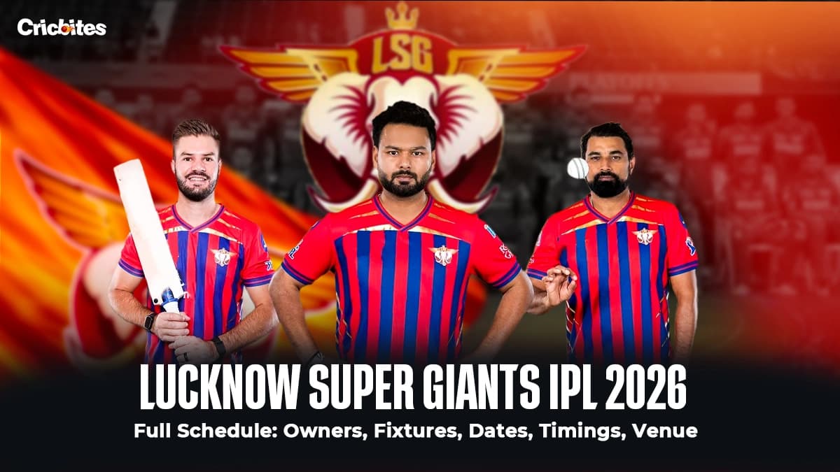 Lucknow Super Giants IPL 2026 Full Schedule: Owners, Fixtures, Dates, Timings, Venues