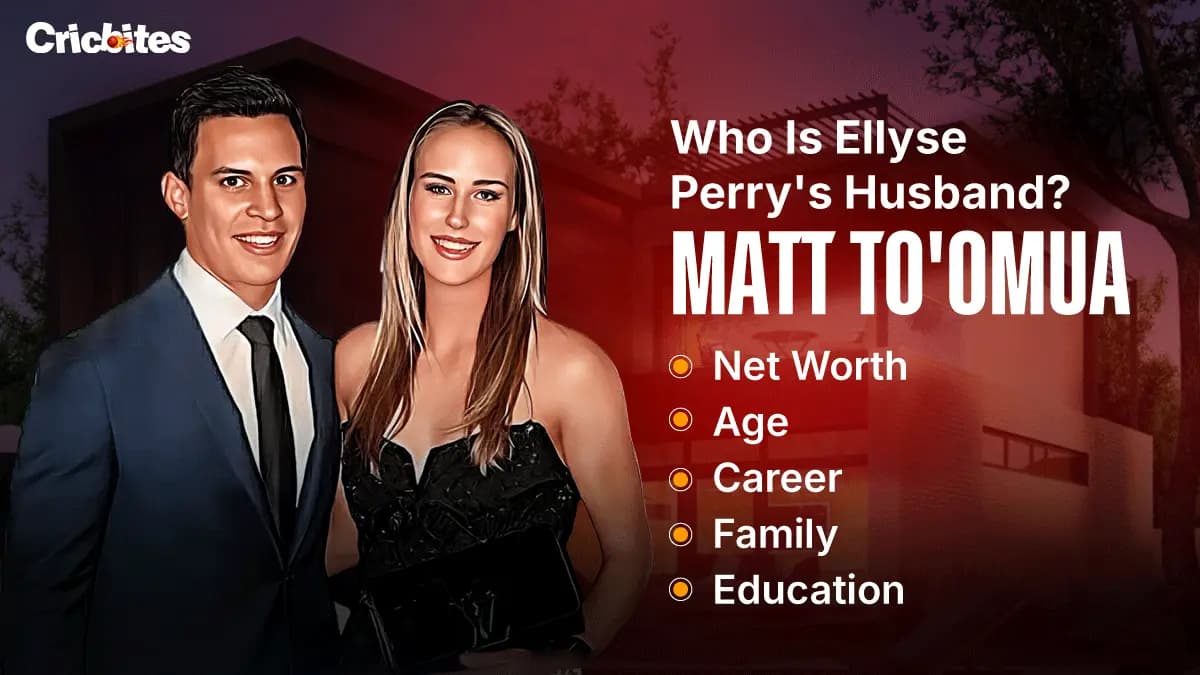 Who Is Ellyse Perry’s Husband? Matt To’omua: Net Worth, Age, Career, Family, Education