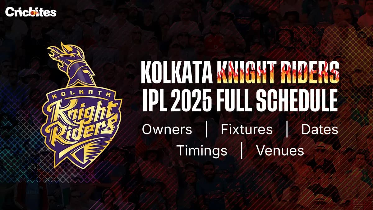 Kolkata Knight Riders IPL 2025 Full Schedule: Owners, Fixtures, Dates, Timings, Venues