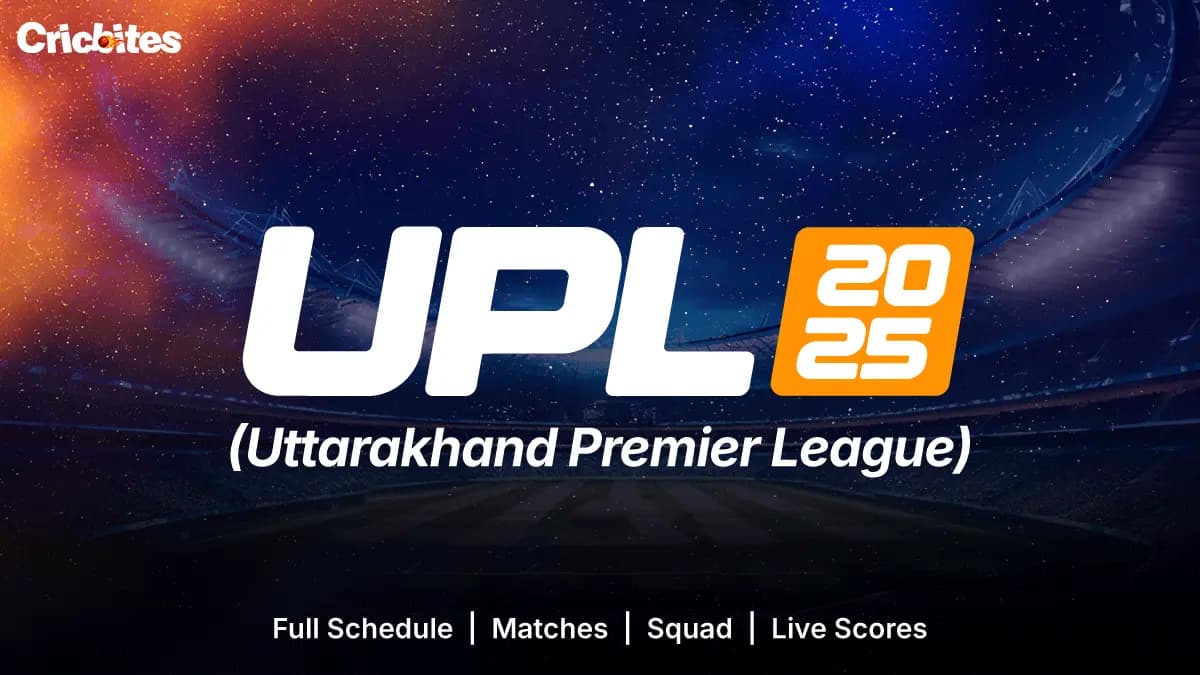 UPL (Uttarakhand Premier League) 2025: Full Schedule, Matches, Squad & Live Scores
