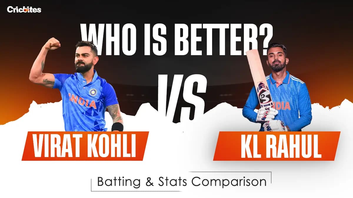 Virat Kohli vs KL Rahul: Who Is Better? Batting & Stats Comparison