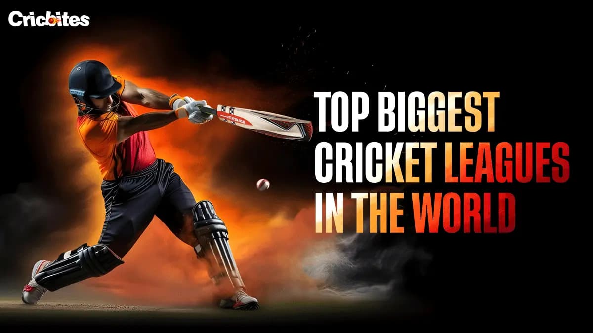 Top 11 Biggest Cricket Leagues in The World (2025 List)