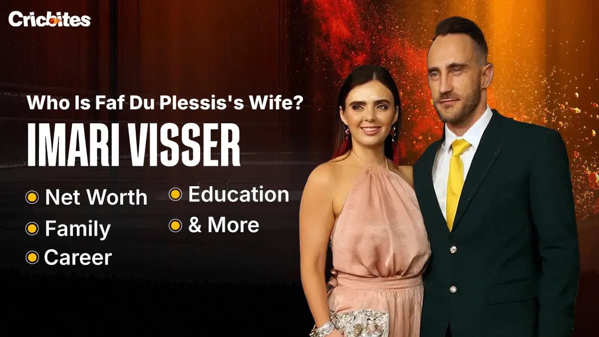 Who Is Faf Du Plessis Wife? Imari Visser: Net Worth, Family, Career, Education & More