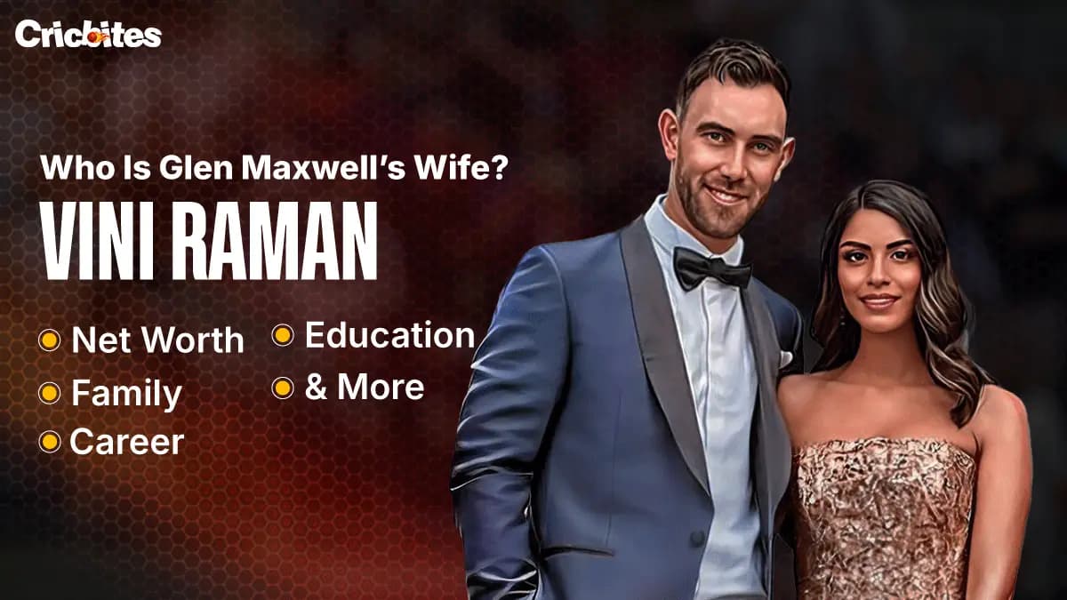 Who Is Glen Maxwell’s Wife? Vini Raman: Net Worth, Family, Career, Education & More