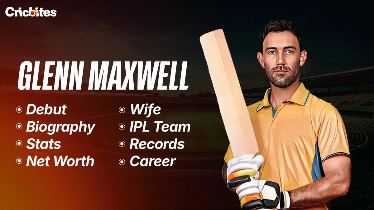 Glenn Maxwell Debut, Biography, Stats, Net Worth, Wife, IPL Team, Records, Career