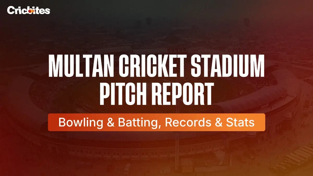 Multan Cricket Stadium: Pitch Report – Bowling and Batting, Records & Stats