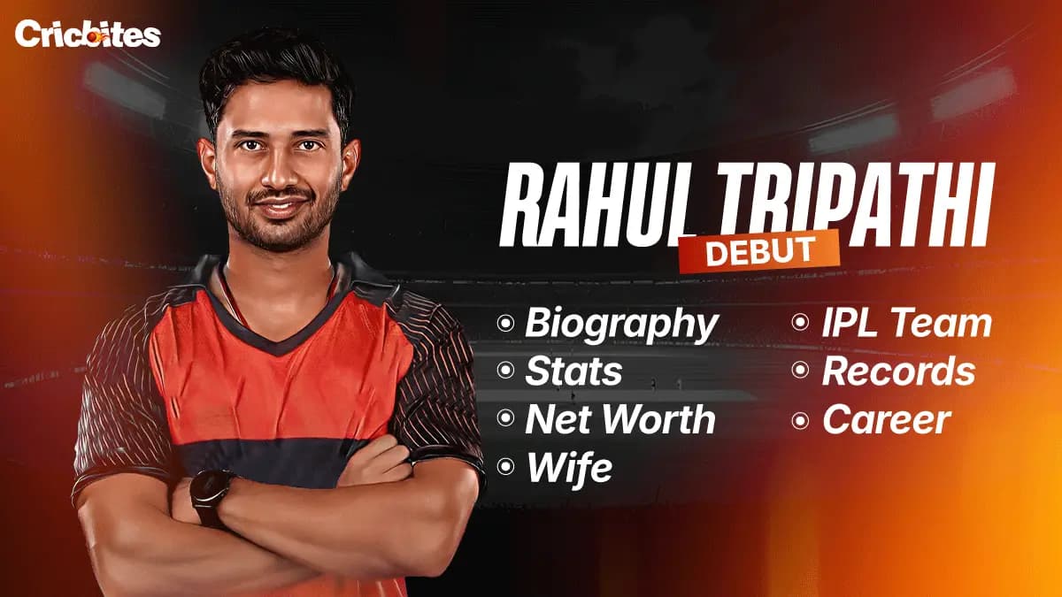 Rahul Tripathi Debut, Biography, Stats, Net Worth, Wife, IPL Team, Records, Career