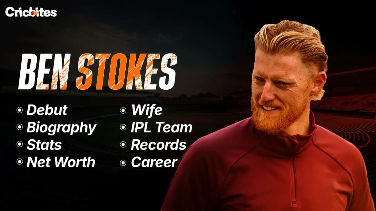 Ben Stokes Debut, Biography, Stats, Net Worth, Wife, IPL Team, Records, Career
