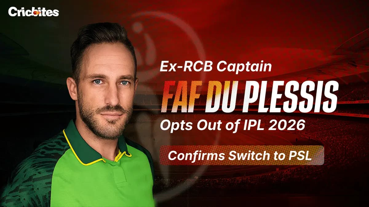 Ex-RCB Captain Faf du Plessis Opts Out of IPL 2026, Confirms Switch to PSL