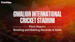 Gwalior International Cricket Stadium: Pitch Report- Bowling and Batting, Records & Stats