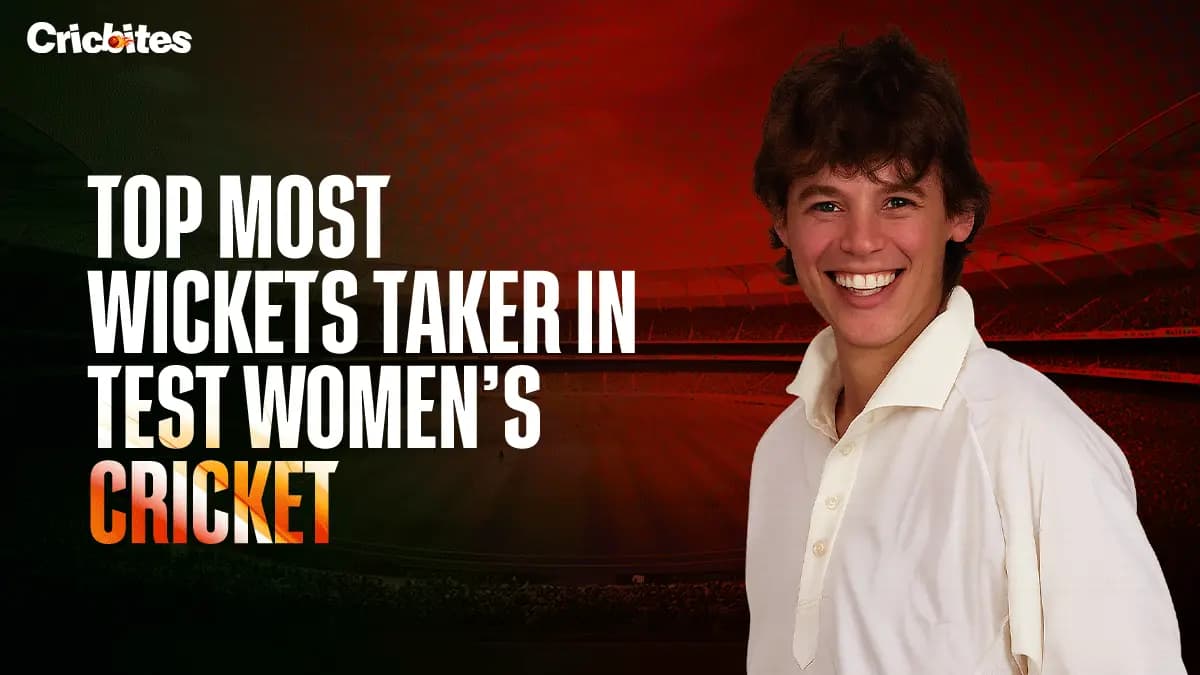 Most Wickets In Test Women’s Cricket: Top 7 Bowlers (List 2025)