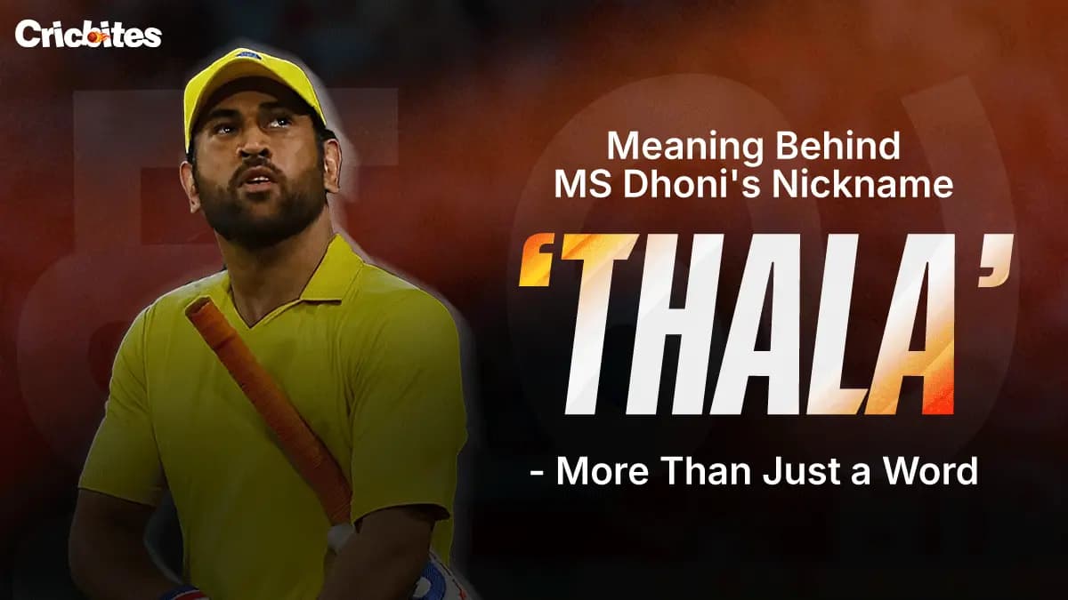 Meaning Behind MS Dhoni’s Nickname ‘Thala’ – More Than Just a Word