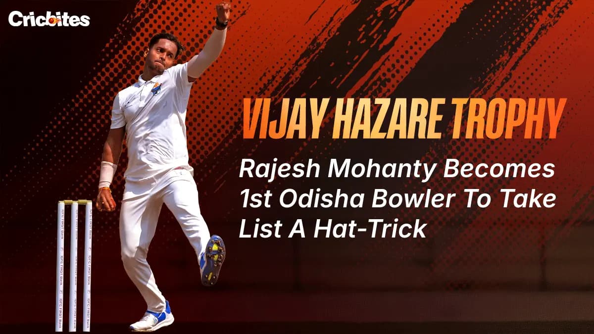Vijay Hazare Trophy: Rajesh Mohanty Becomes 1st Odisha Bowler To Take List A Hat-Trick