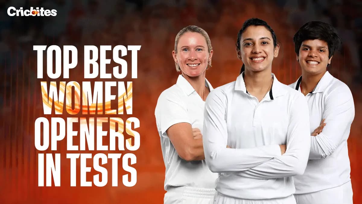 Top 7 Best Women Openers in Tests (2026 Updated Rankings)