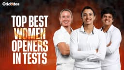 Top 7 Best Women Openers in Tests (2026 Updated Rankings)