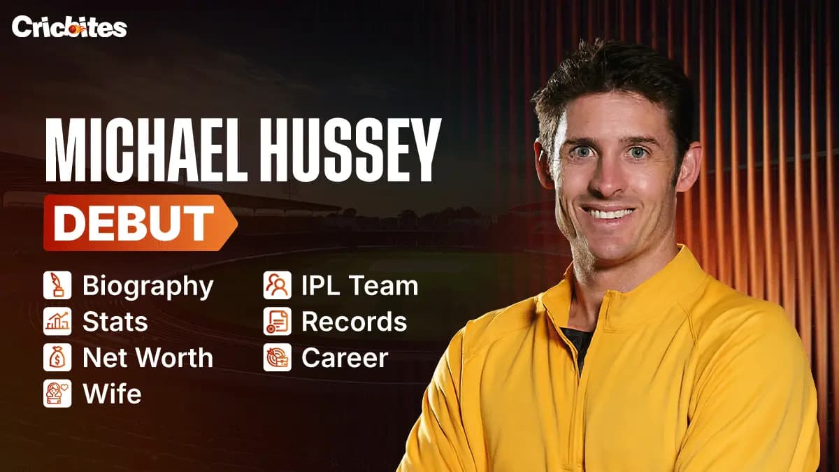 Michael Hussey Debut, Biography, Stats, Net Worth, Wife, IPL Team, Records, Career