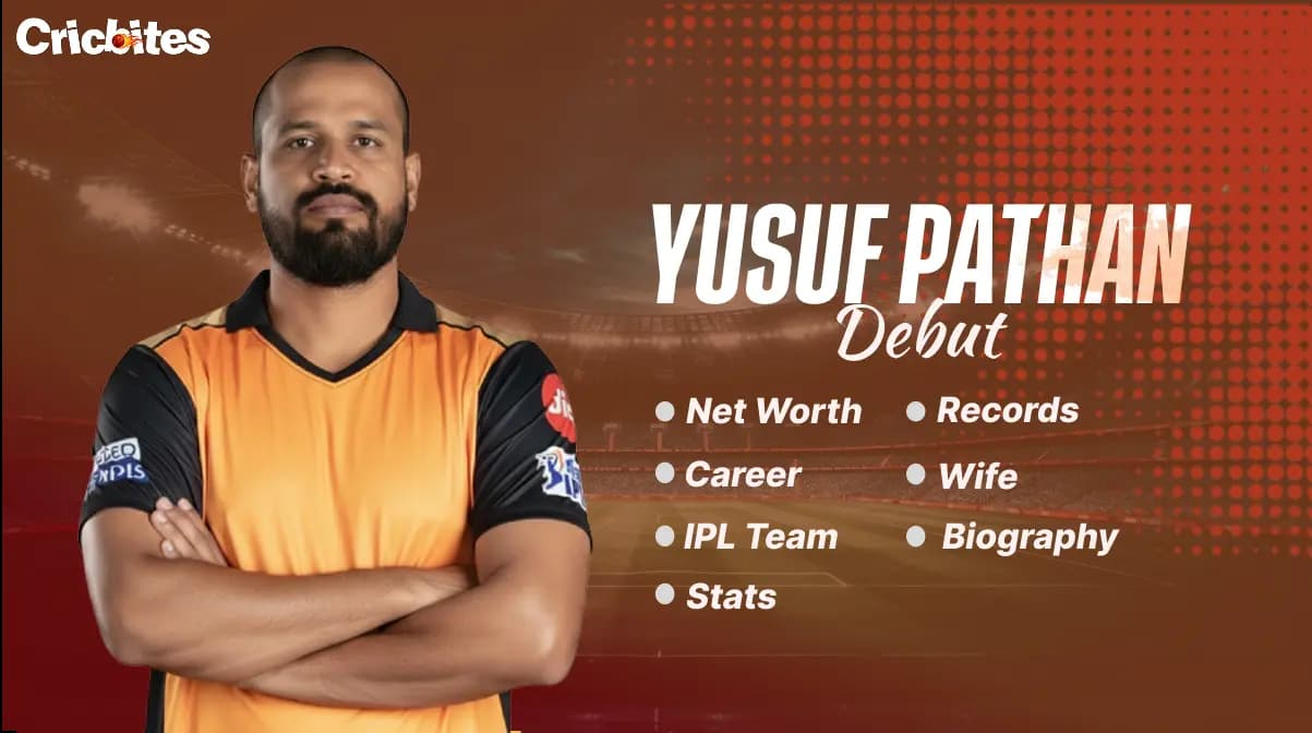 Yusuf Pathan Debut, Biography, Stats, Net Worth, Wife, IPL Team, Records, Career