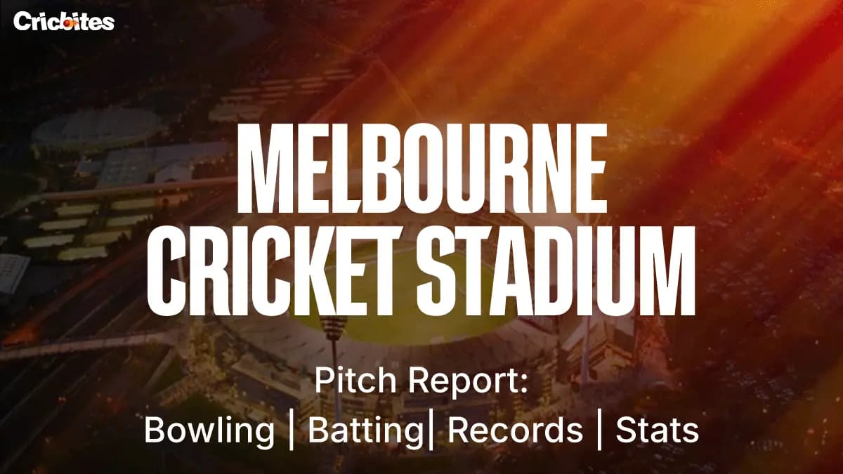 Melbourne Cricket Stadium: Pitch Report – Bowling and Batting, Records & Stats
