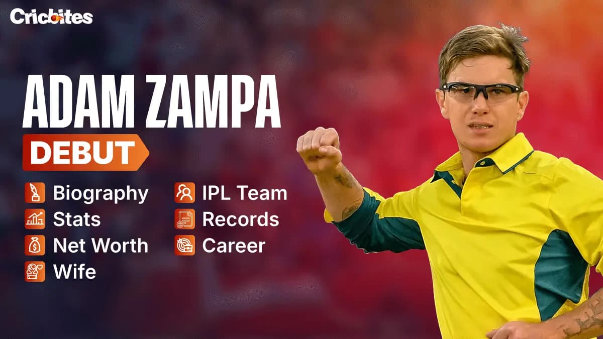 Adam Zampa Debut, Biography, Stats, Net Worth, Wife, IPL Team, Records, Career