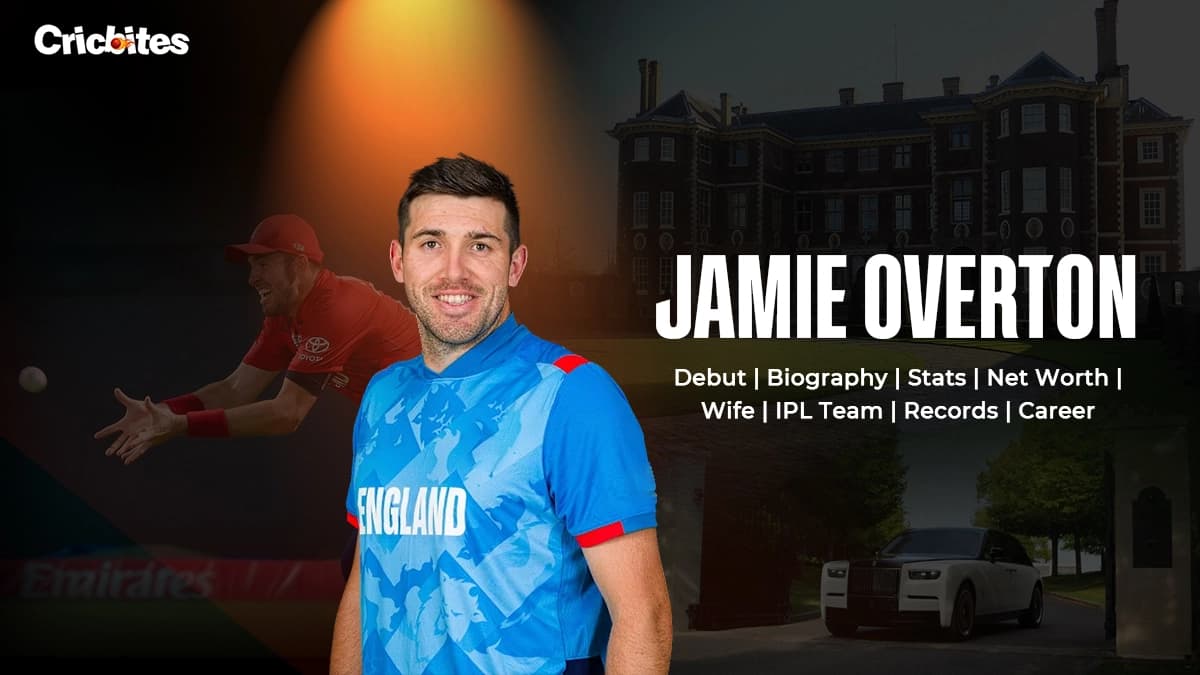 Jamie Overton Debut, Biography, Stats, Net Worth, Wife, IPL Team, Records, Career