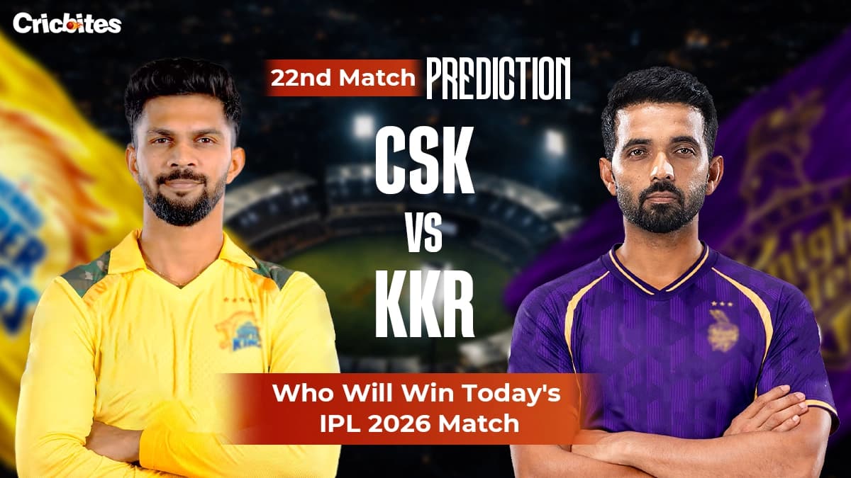 CSK vs KKR IPL 2026 Match 22 : Match Prediction & Squads – Who Will Win Today?