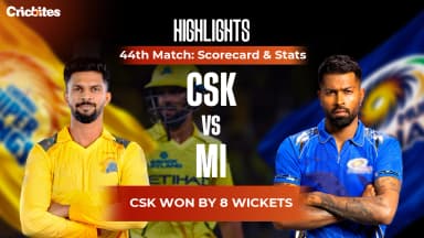 CSK vs MI Highlights, IPL 2026 Match 44: Scorecard & Stats | CSK Won By 8 Wkts