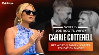 Who Is Joe Root’s Wife? Carrie Cotterell: Net Worth, Family Background, Education & More