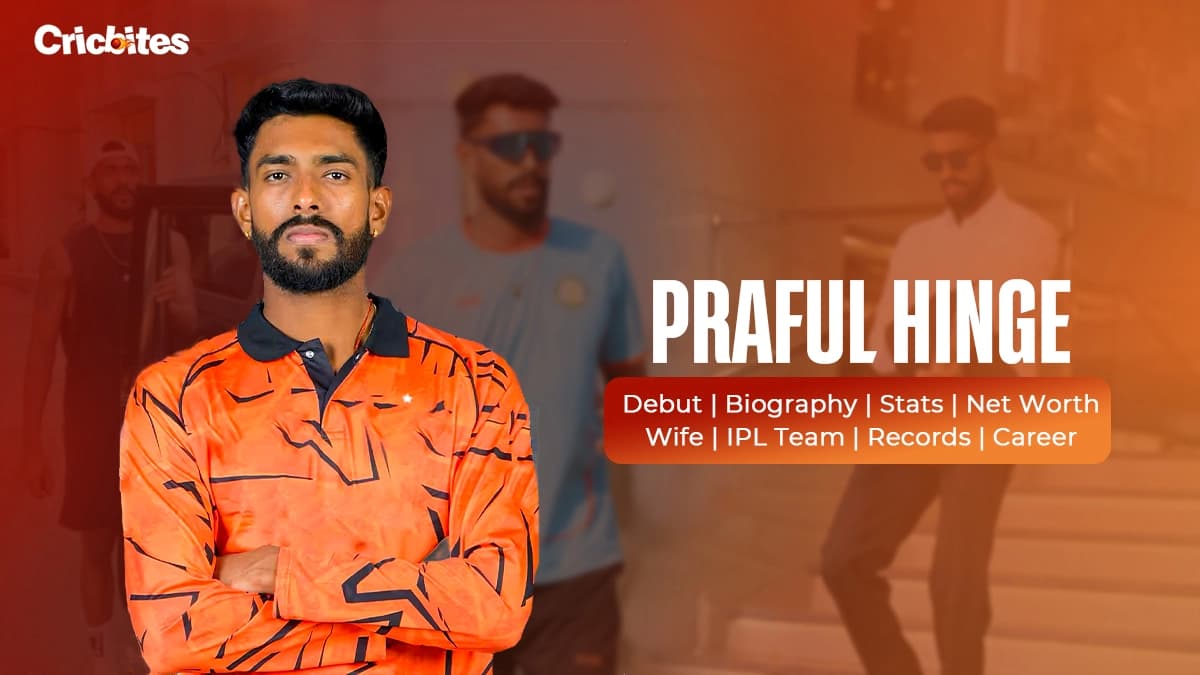 Praful Hinge Debut, Biography, Stats, Net Worth, Wife, IPL Team, Records, Career