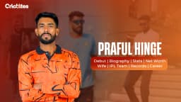 Praful Hinge Debut, Biography, Stats, Net Worth, Wife, IPL Team, Records, Career