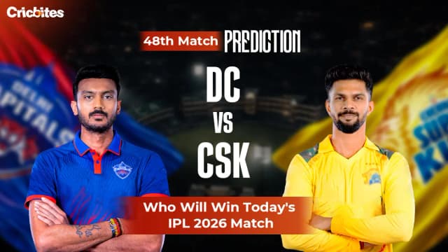 CSK vs DC IPL 2026 Match 48: Match Prediction & Squads - Who Will Win Today?