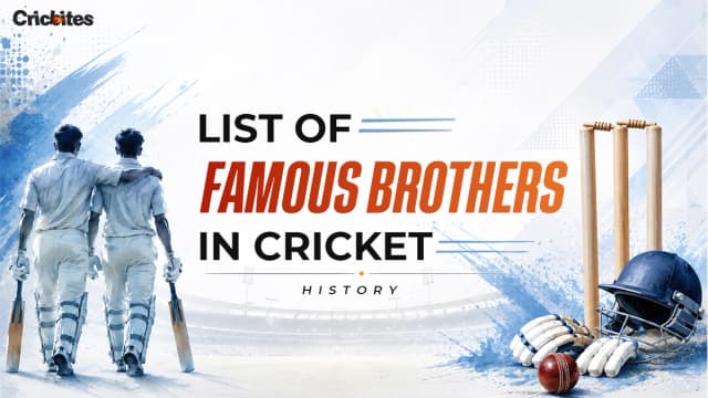 List of Famous Brothers In Cricket History