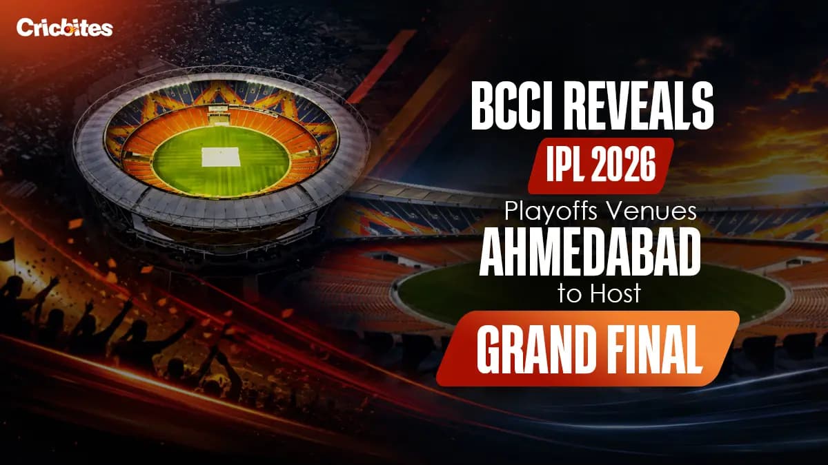 BCCI Reveals IPL 2026 Playoffs Venues: Ahmedabad to Host Grand Final
