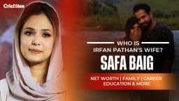 Who Is Irfan Pathan’s Wife? Safa Baig: Net Worth, Family, Career, Education & More