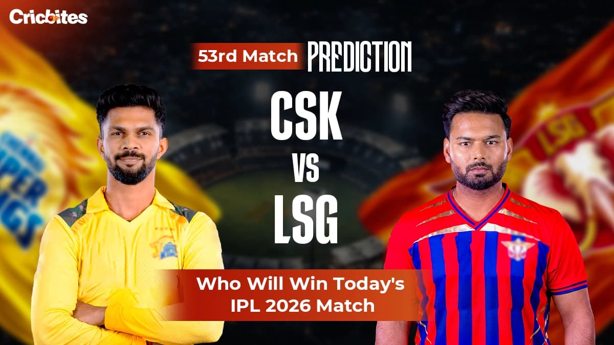 LSG vs CSK IPL 2026 Match 53: Match Prediction & Squads – Who Will Win Today?