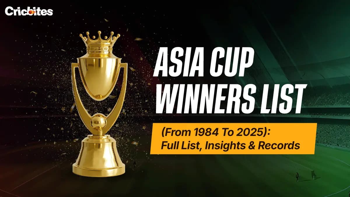 Asia Cup Winners List (From 1984 To 2025): Full List, Insights & Records