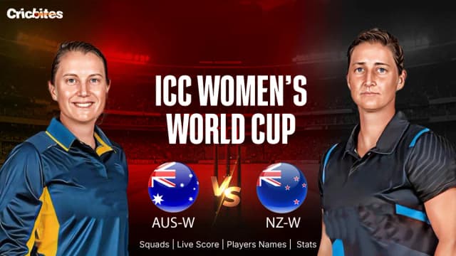 AUS-W vs NZ-W: ICC Women’s World Cup 2025 | Squads, Live Score, Players Names & Stats