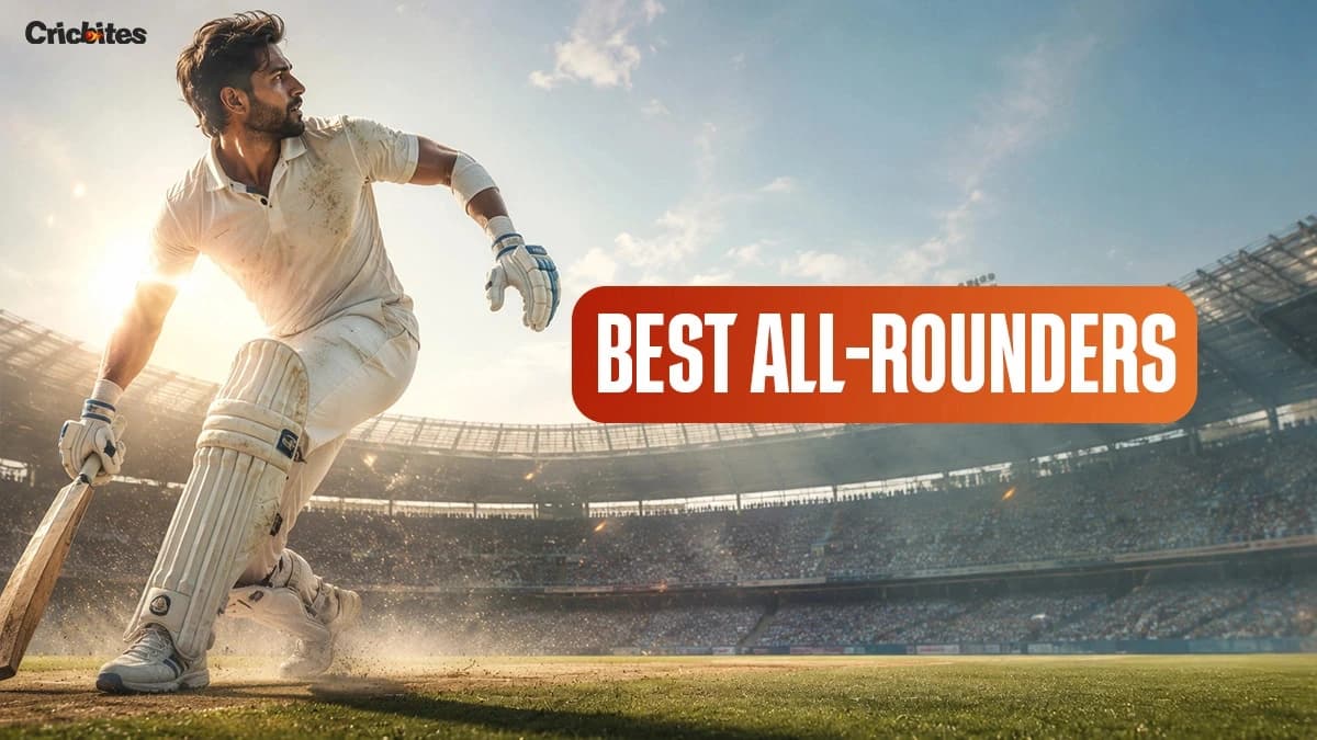 Top 10 Best All-Rounders in Cricket History (2026 Rankings)