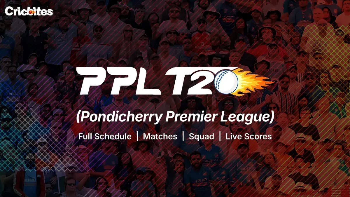 PPL (Pondicherry Premier League) 2025: Full Schedule, Matches, Squad & Live Scores