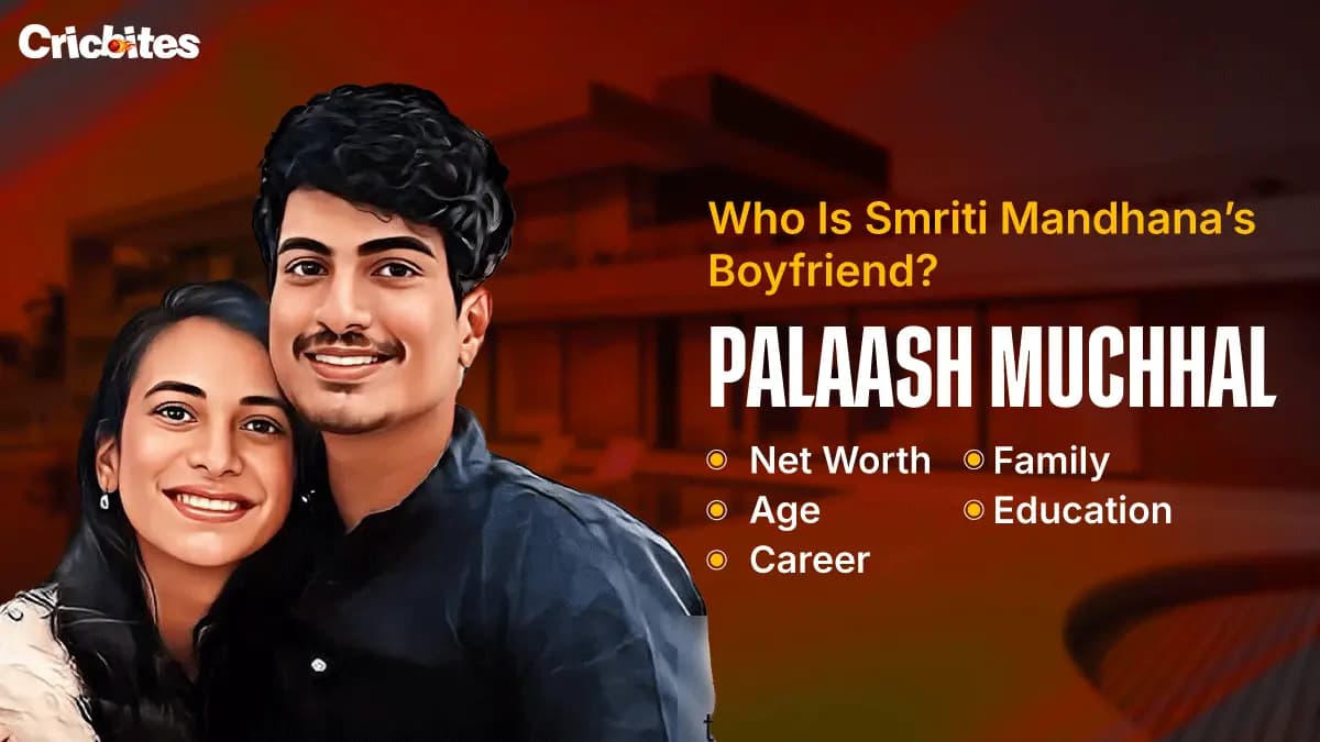 Who Is Smriti Mandhana’s Boyfriend? Palaash Muchhal: Net Worth, Age, Career, Family, Education