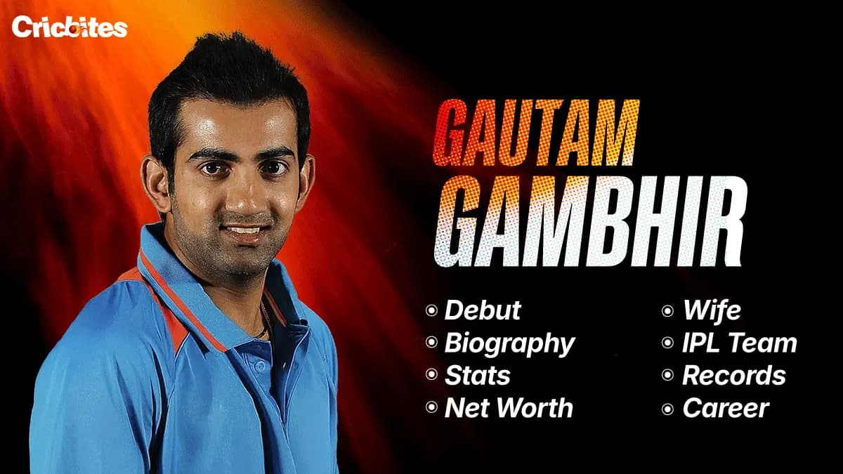 Gautam Gambhir Debut, Biography, Stats, Net Worth, Wife, IPL Team, Records, Career