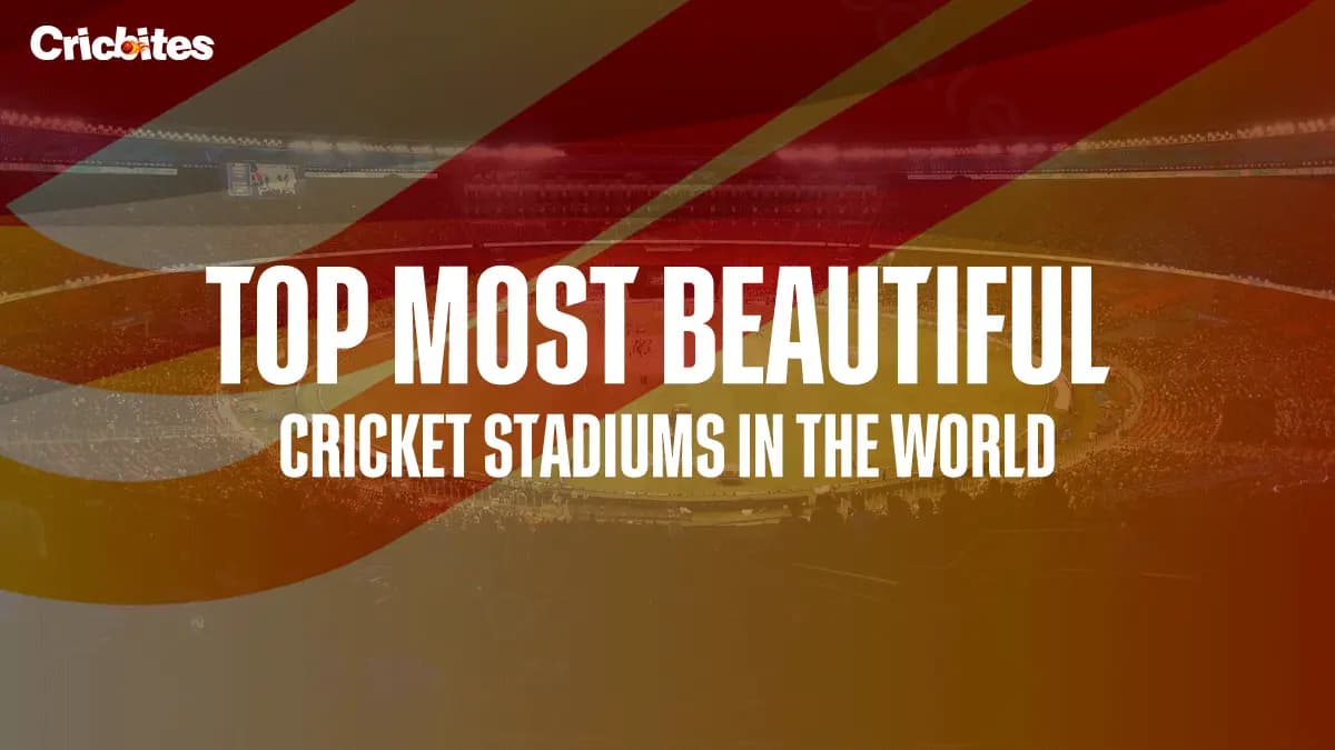 Top 11 Most Beautiful Cricket Stadiums in the World (2025)