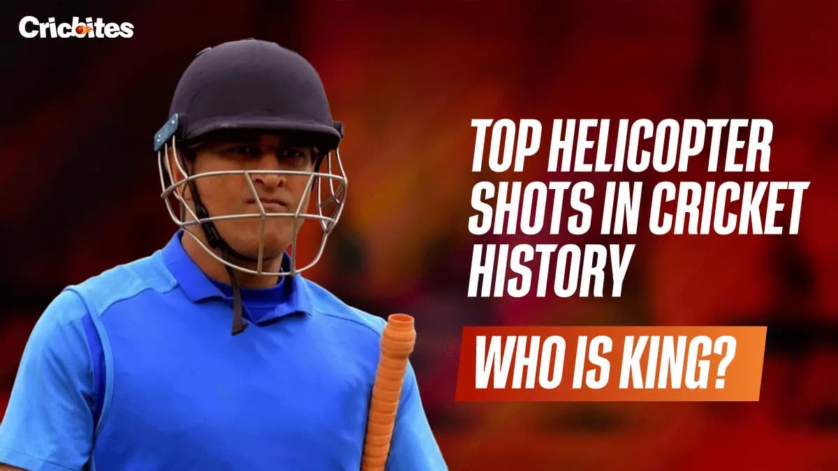Top Helicopter Shots in Cricket History: Who Is King?