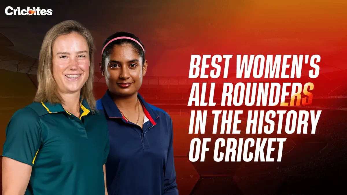 Top 12 Best Women’s All Rounders in The History of Cricket