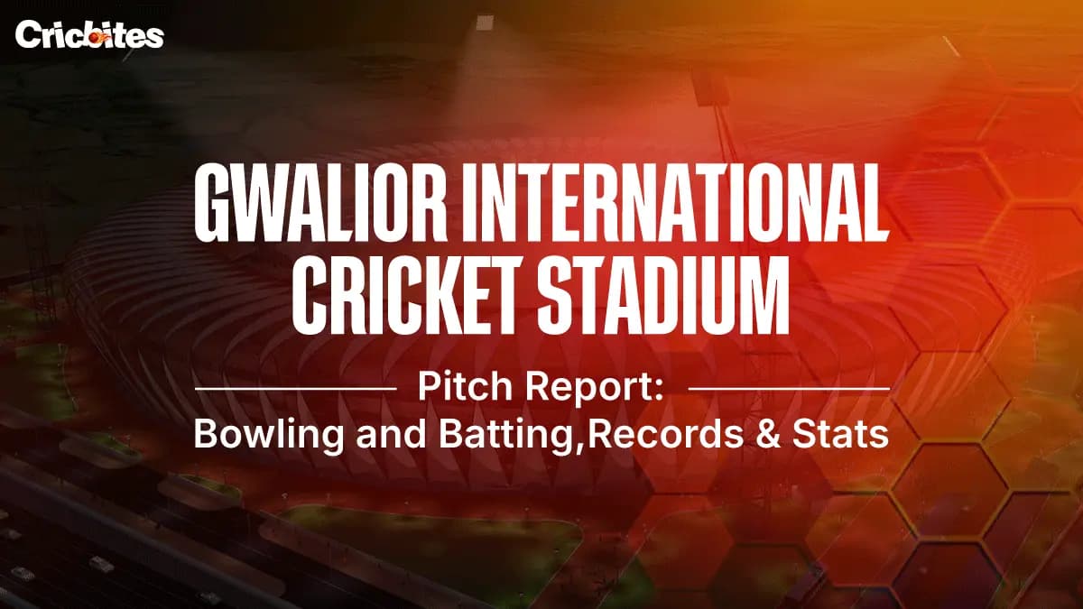 Gwalior International Cricket Stadium: Pitch Report- Bowling and Batting, Records & Stats