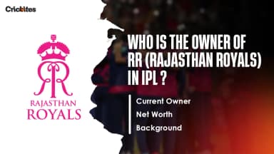 Who Is The Owner Of RR(Rajasthan Royals) in IPL 2026? Current Owner, Net Worth, Background