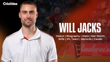 Will Jacks Debut, Biography, Stats, Net Worth, Wife, IPL Team, Records, Career