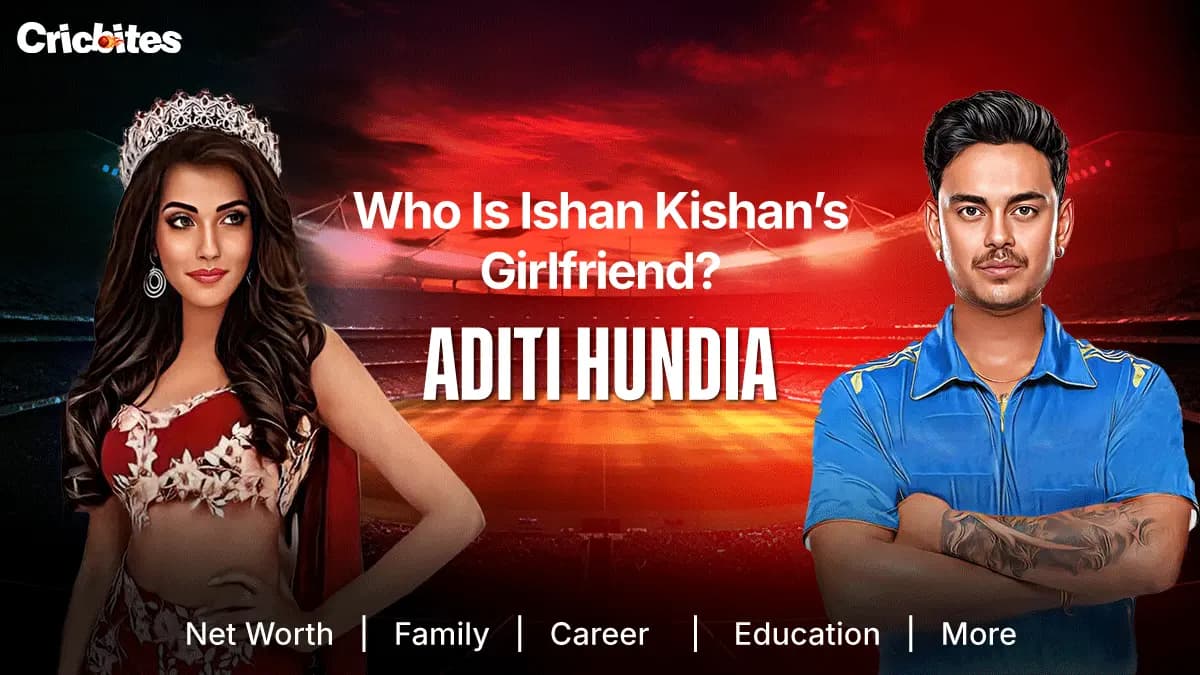Who Is Ishan Kishan’s Girlfriend? Aditi Hundia: Net Worth, Family, Career, Education & More